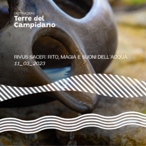 Rivus Sacer: rito, magia e suoni dell'acqua