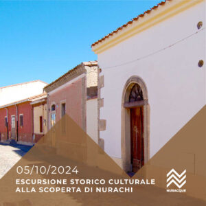 Escursione storico culturale alla scoperta di Nurachi
