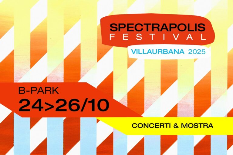 SPECTRAPOLIS III Residenze Artistiche & Festival 