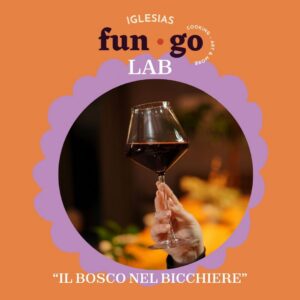 FUN_GO LAB & TASTING – Bosco nel bicchiere